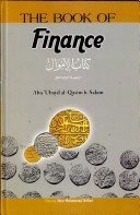 The book of finance = Kitāb al-amwāl /
