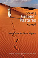 Seeking greener pastures abroad : a migration profile of Nigeria /