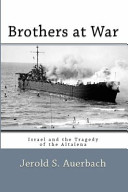 Brothers at war : Israel and the tragedy of the Altalena /