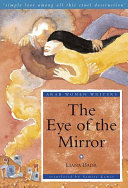 The eye of the mirror /