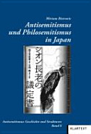 Antisemitismus und Philosemitismus in Japan : Entwicklungen und Tendenzen seit dem 19. Jahrhundert /