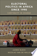 Electoral politics in Africa since 1990 : continuity in change /