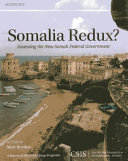Somalia redux? : assessing the new Somali federal government /