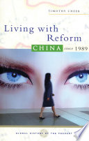 Living with reform : China since 1989 /