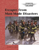 Escapes from man-made disasters /