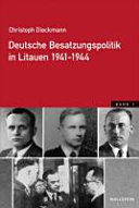 Deutsche Besatzungspolitik in Litauen 1941-1944 /