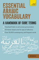 Essential Arabic vocabulary : a handbook of core terms /