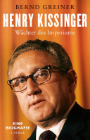 HENRY KISSINGER : wachter des imperiums;wachter des imperiums.