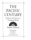 The Pacific century : Asia and America in the modern world /