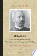 The Ẓāhirīs : their doctrine and their history : a contribution to the history of Islamic theology /