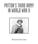 Patton's Third Army in World War II : an illustrated history /