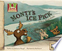 Monty's ice pick : a story about Alaska /