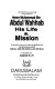 Imam Muhammad Bin Abdul Wahhab : his life & mission /