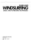Windsurfing : basic and funboard techniques /