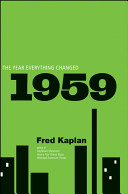 1959 : the year that changed everything /