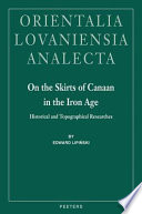 On the skirts of Canaan in the Iron Age : historical and topographical researches /