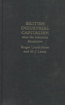 British industrial capitalism since the Industrial Revolution /