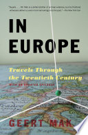 In Europe : travels through the twentieth century /
