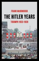 The Hitler years. 1933-1939 /