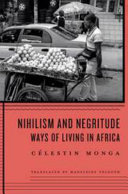 Nihilism and negritude : ways of living in Africa /