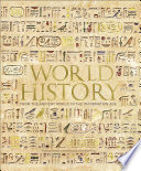 WORLD HISTORY : from the ancient world to the digital age.