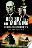 Red sky in the morning : the battle of the Barents Sea, 1942 /