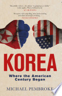 Korea : where the American century began /