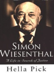 Simon Wiesenthal : a life in search of justice /