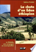La chute d'un Éden éthiopien : Le Wolaita, une campagne en recomposition /