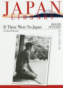 If there were no Japan: A cultural memoir