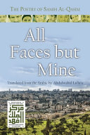 All faces but mine : the poetry of Samih al-Qasim /