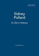 Sidney Pollard : a life in history /