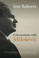 Conversations with Milo�sevi�c /