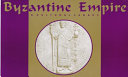 Byzantine Empire : a cultural legacy /