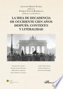 La idea de decadencia de occidente cien años después : contexto y literalidad /