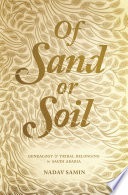 Of sand or soil : genealogy and tribal belonging in Saudi Arabia /