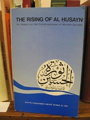 The rising of al-Husayn : its impact on the consciousness of Muslim society /