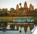The mysteries of Angkor Wat /