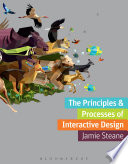 The principles and processes of interactive design /