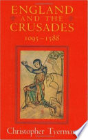 England and the Crusades, 1095-1588.