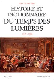 Histoire et dictionnaire du temps des Lumières /