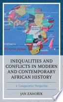 Inequalities and conflicts in modern and contemporary African history : a comparative perspective /