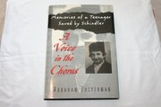 A voice in the chorus : life as a teenager saved by Schindler /
